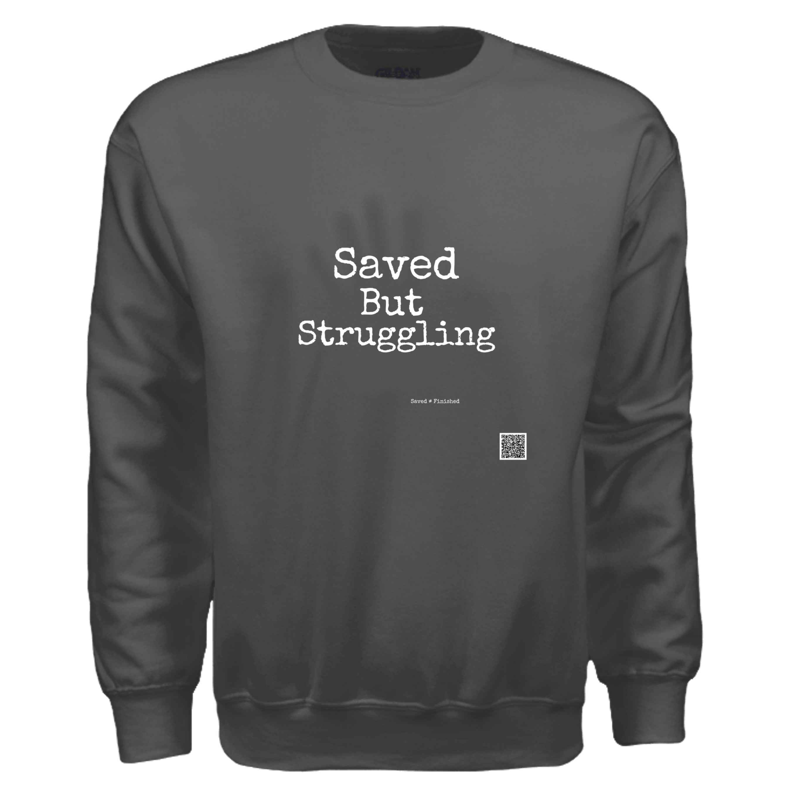 saved but sweat shirt