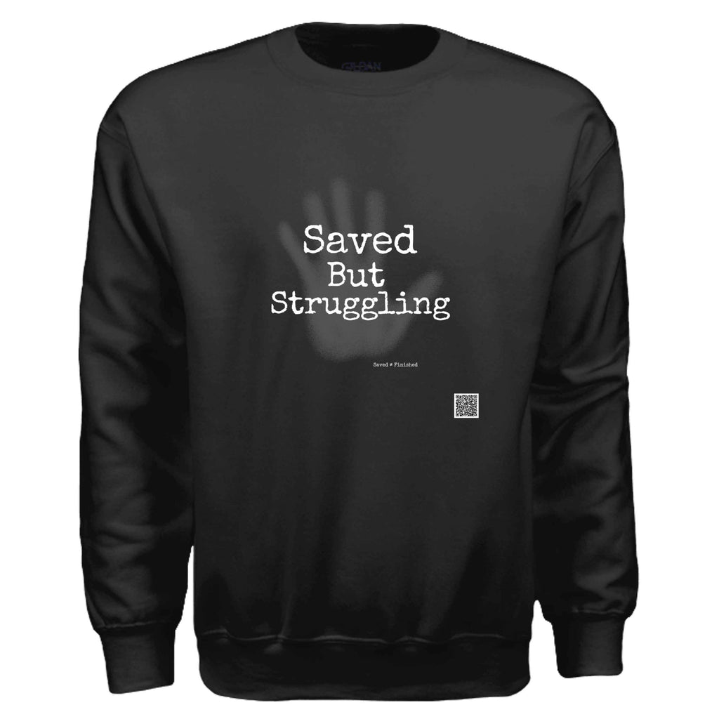saved but sweat shirt