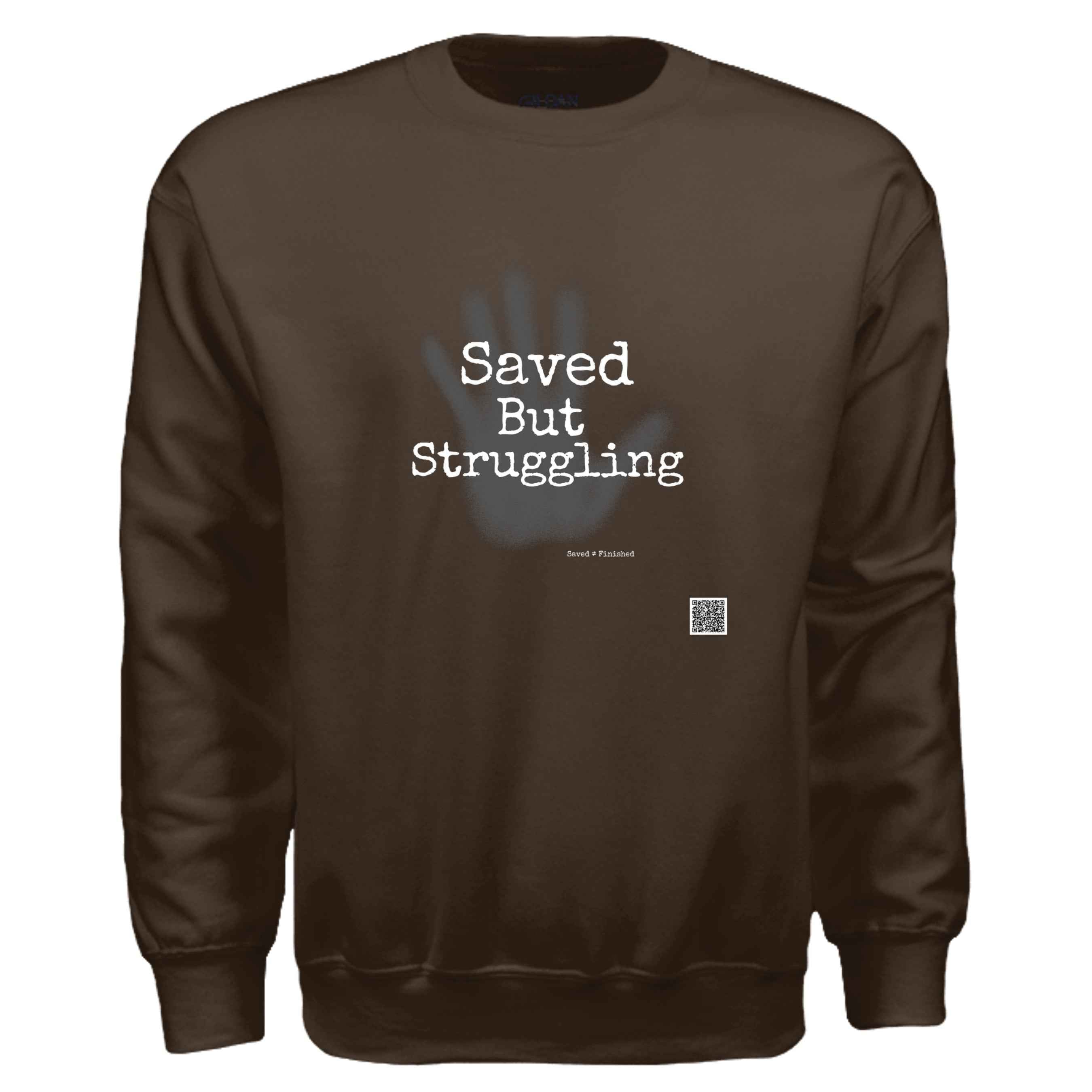 saved but sweat shirt