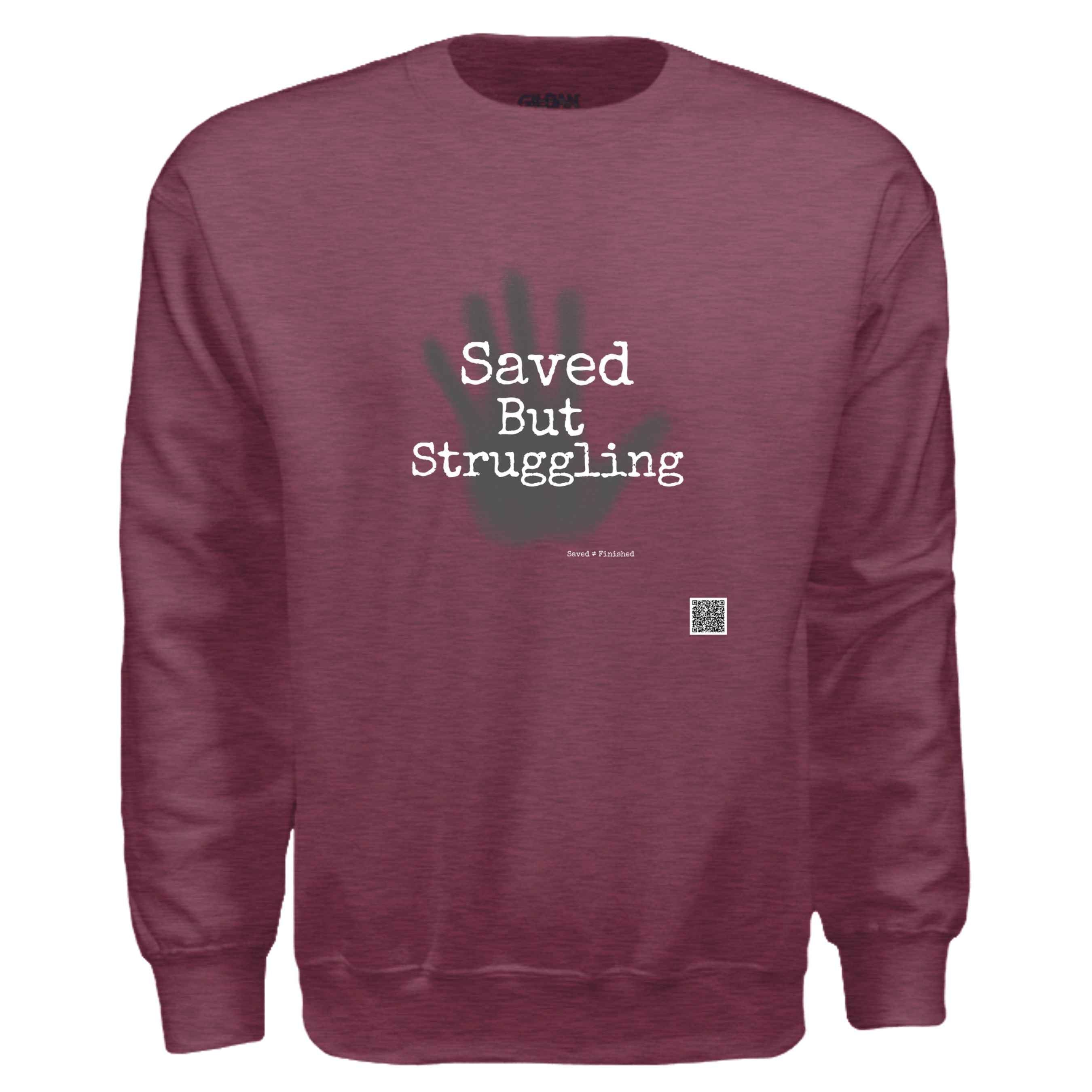 saved but sweat shirt