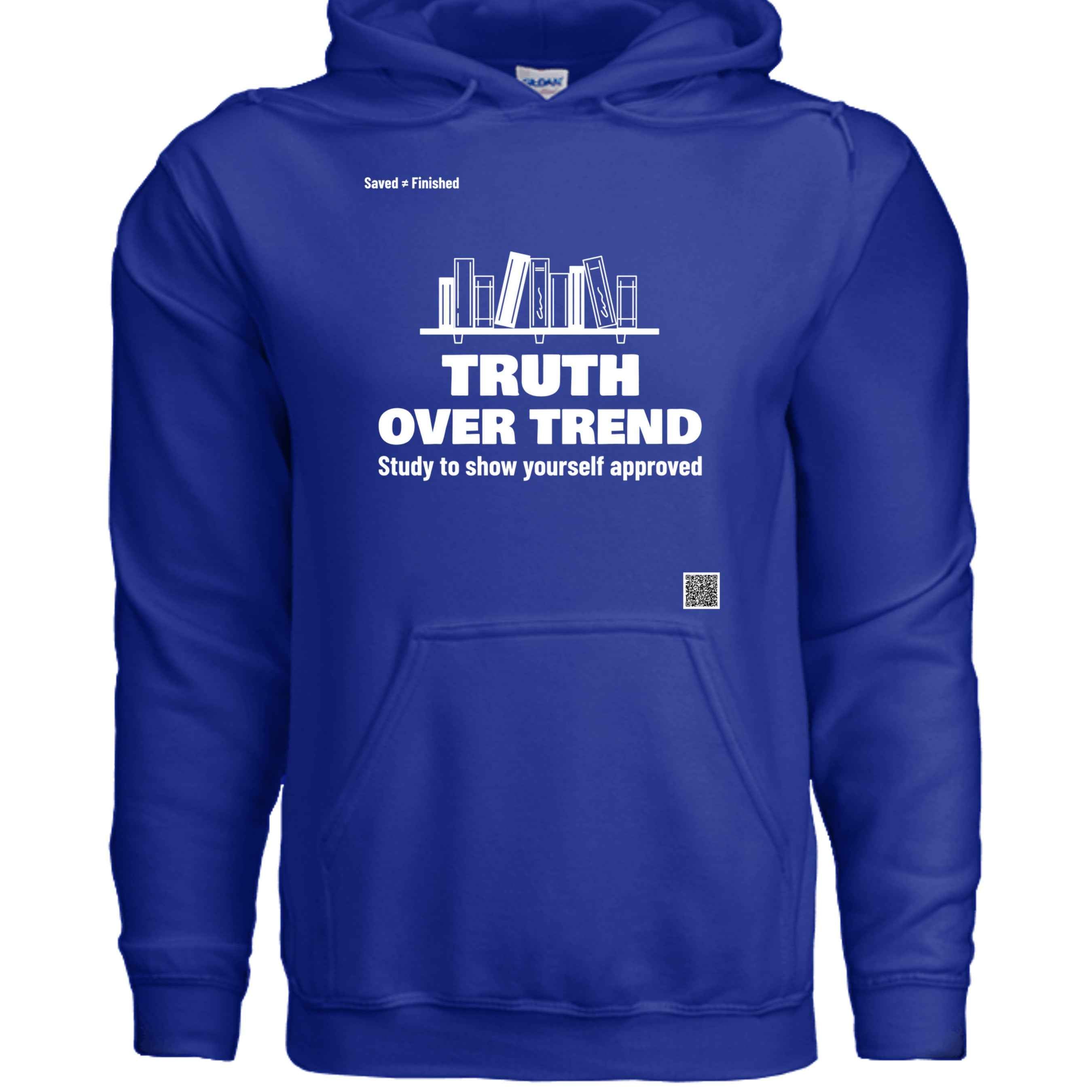 Truth Over Hoodie