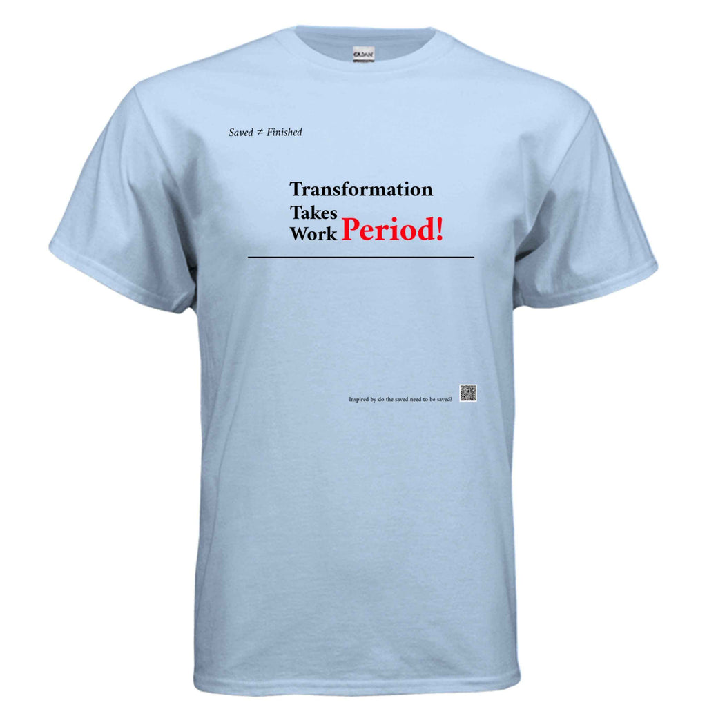 Takes Work Tee