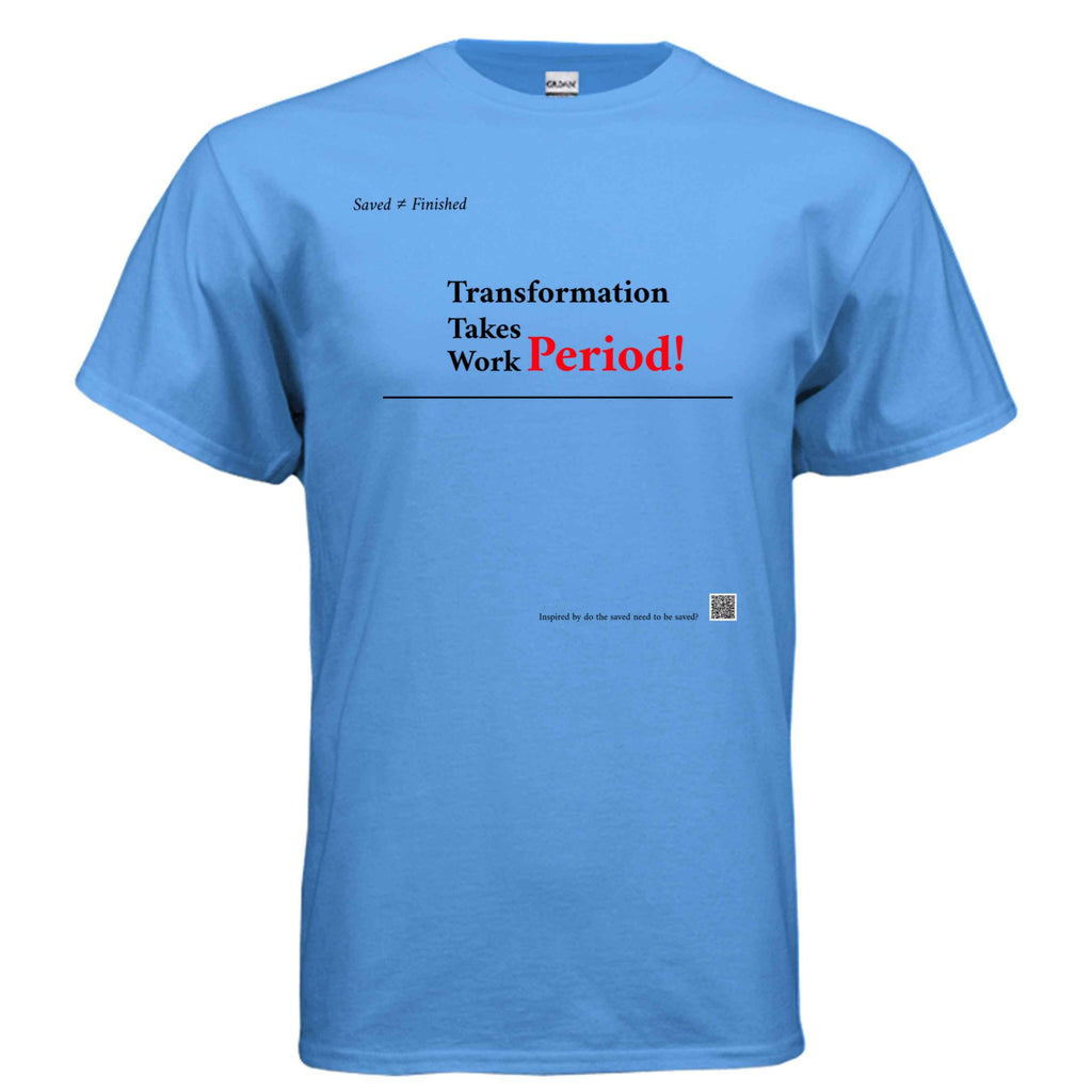 Takes Work Tee