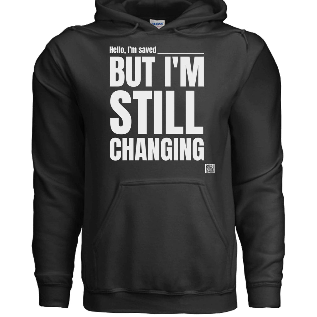 Still Changing Hoodie