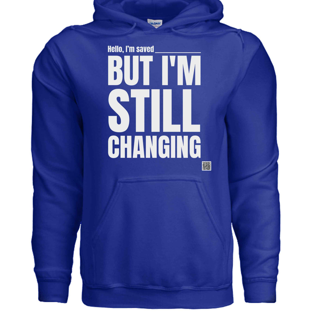Still Changing Hoodie