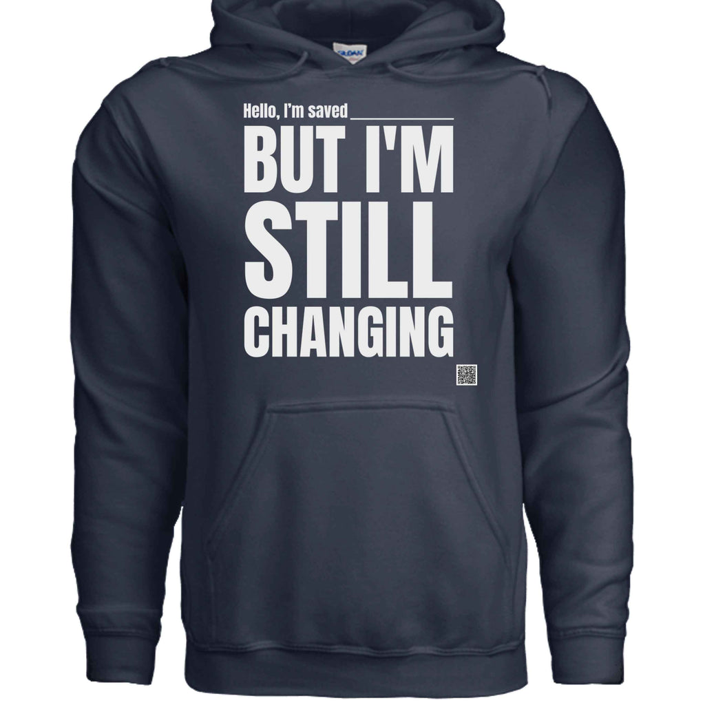 Still Changing Hoodie
