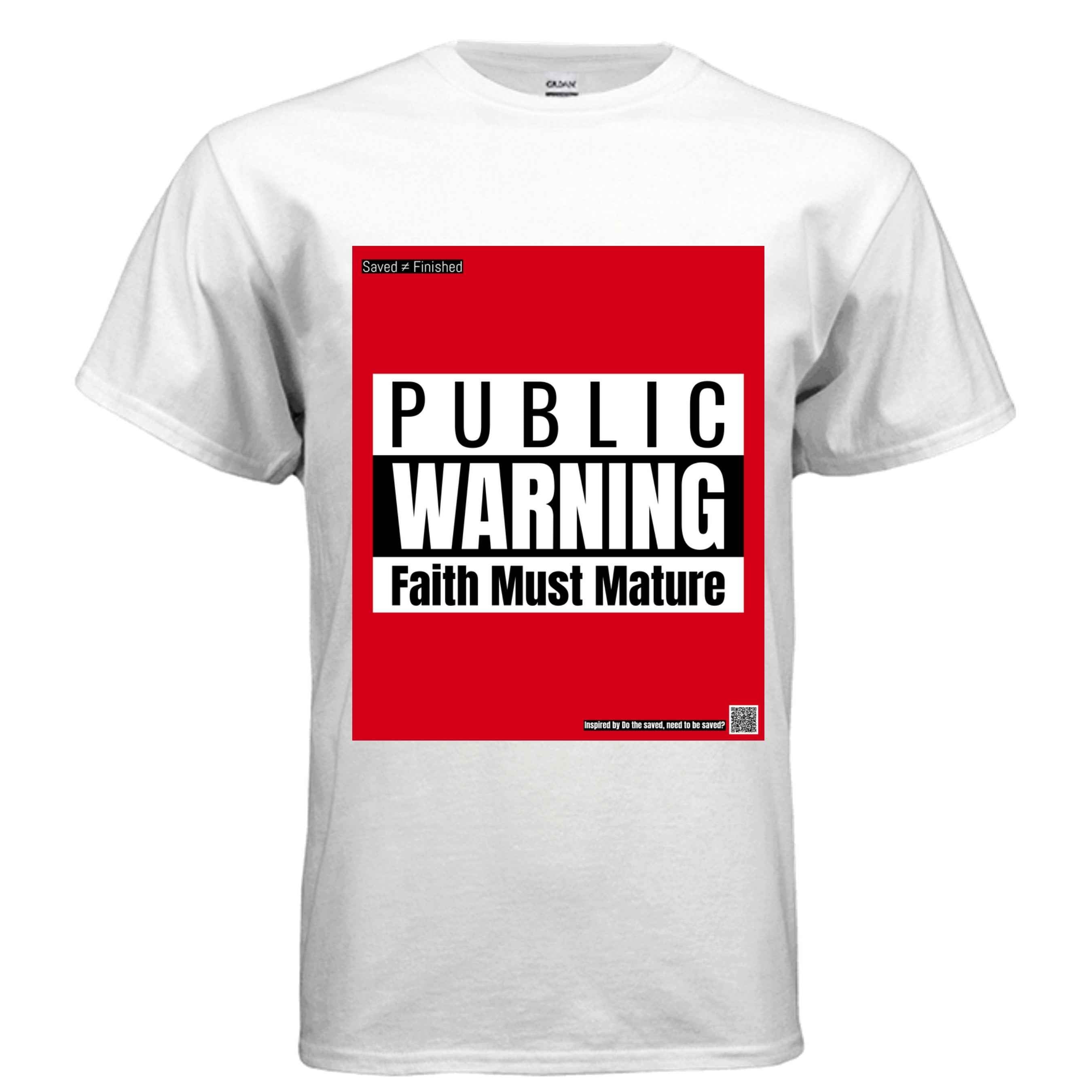 Faith Must Mature Tee