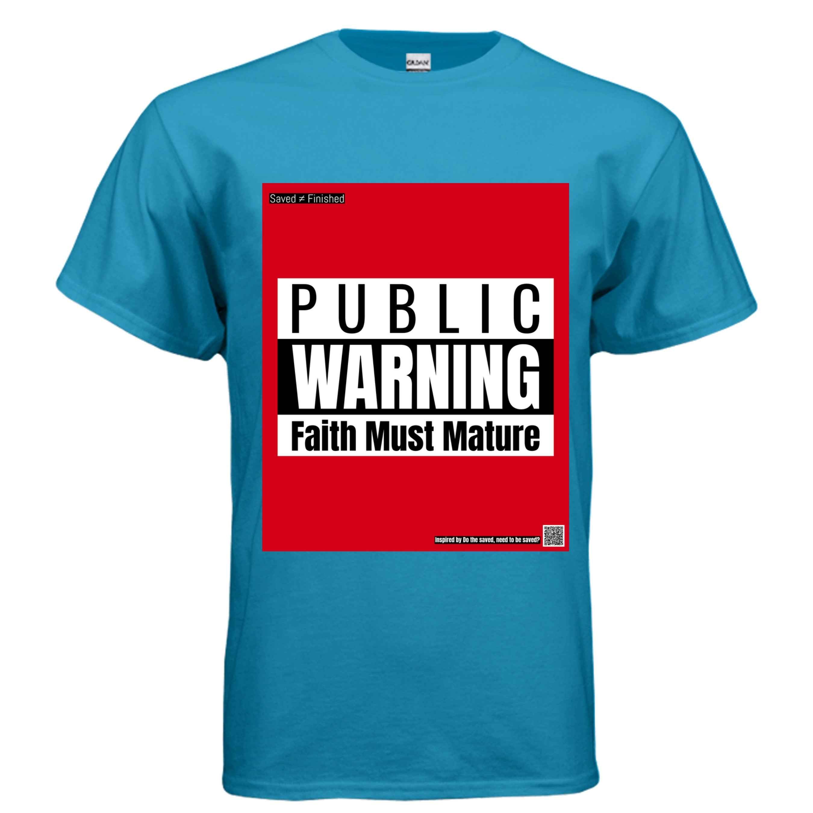 Faith Must Mature Tee