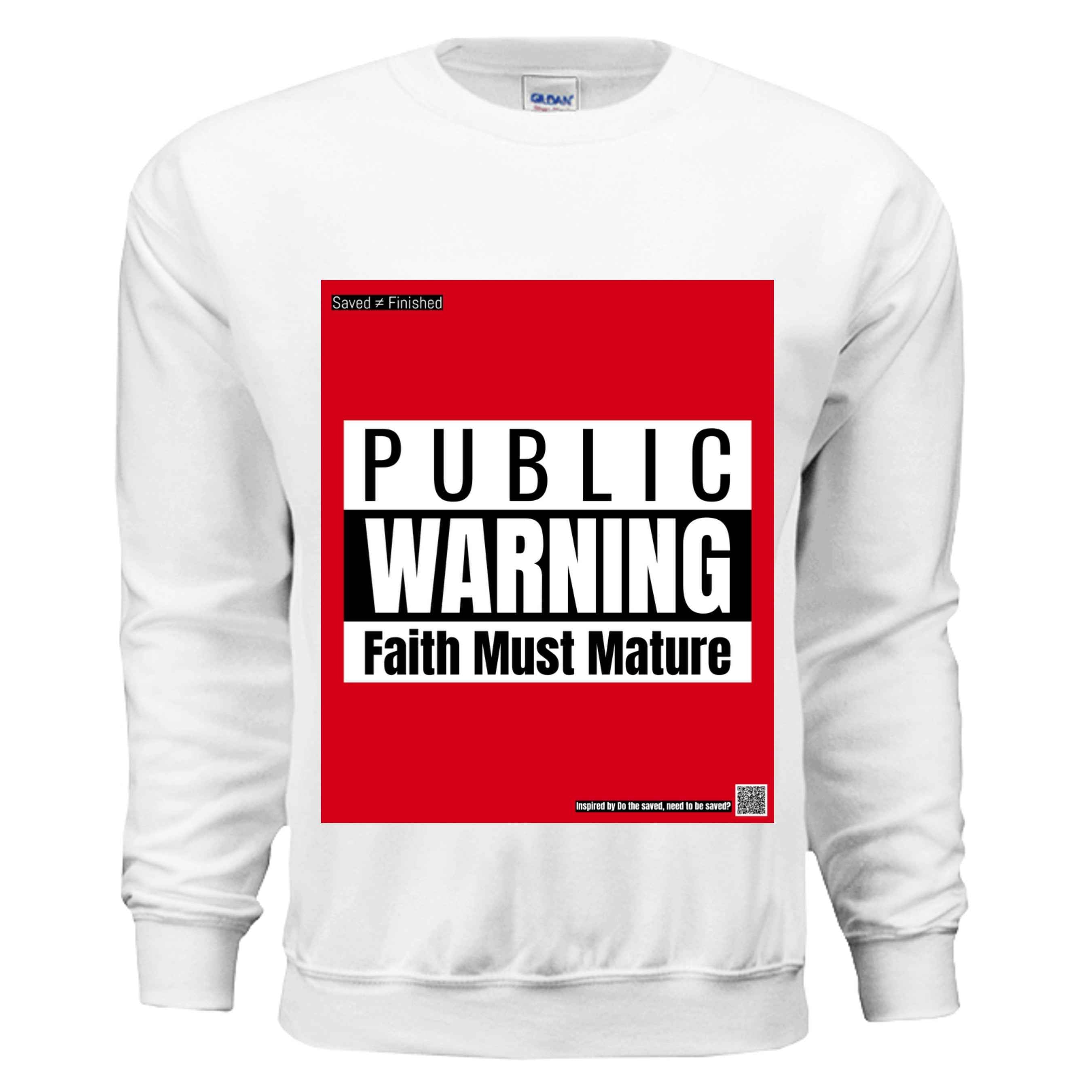 Faith Must Mature sweater