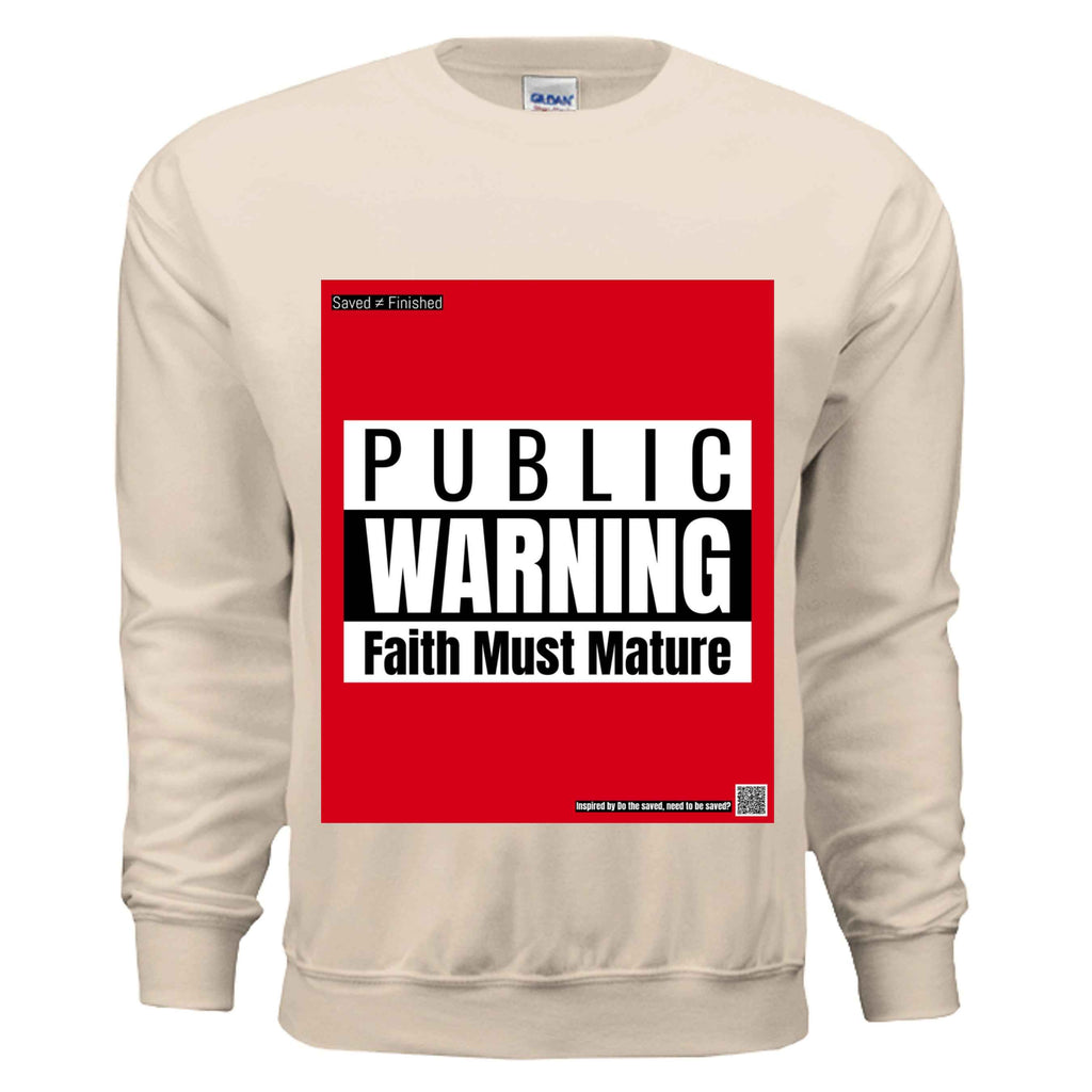Faith Must Mature sweater