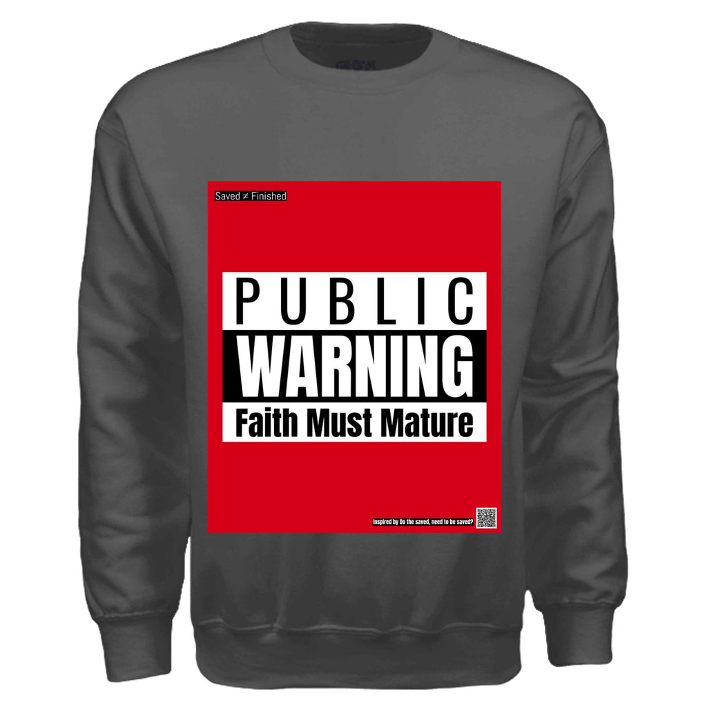 Faith Must Mature sweater