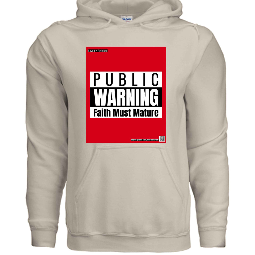 Faith Must Mature Hoodie