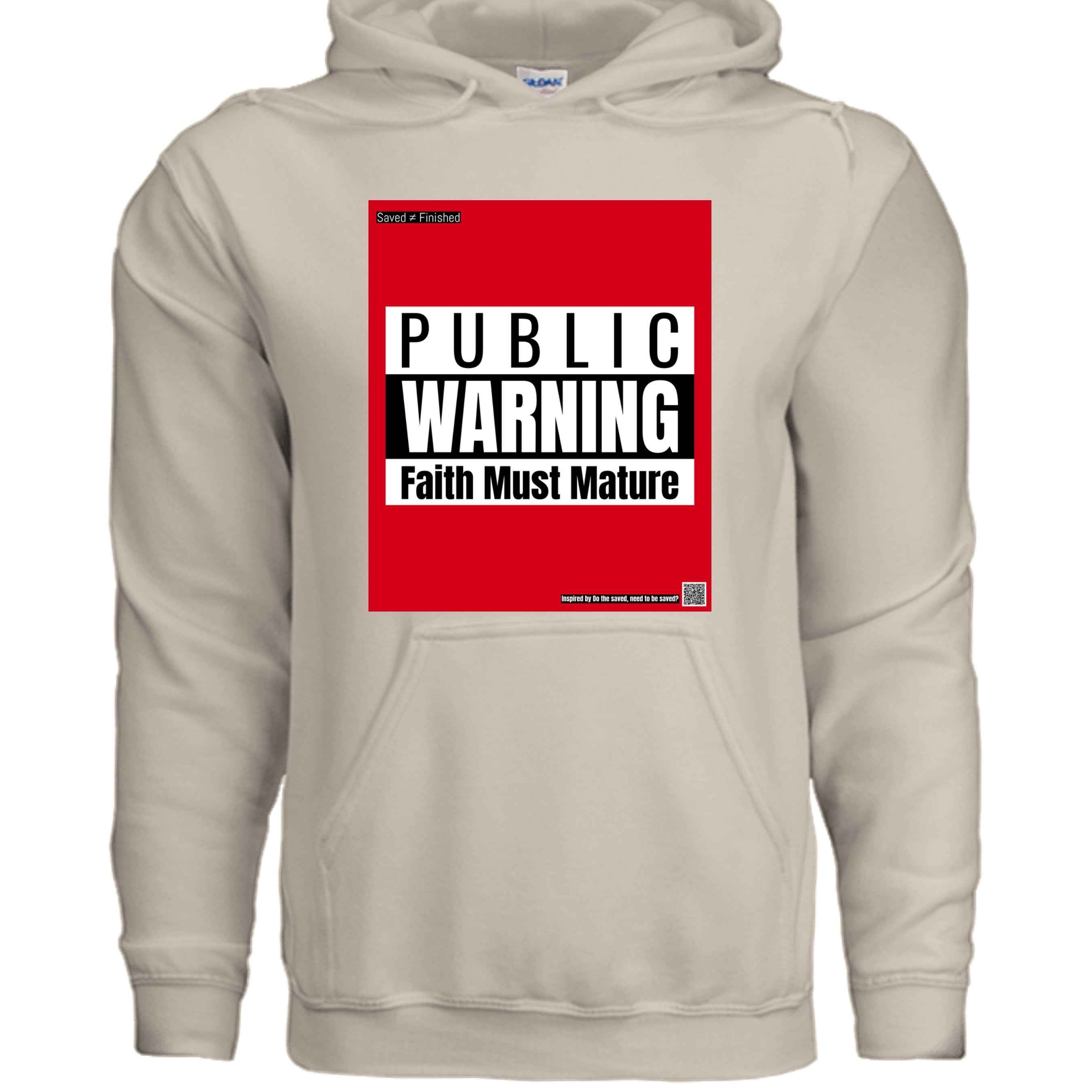Faith Must Mature Hoodie