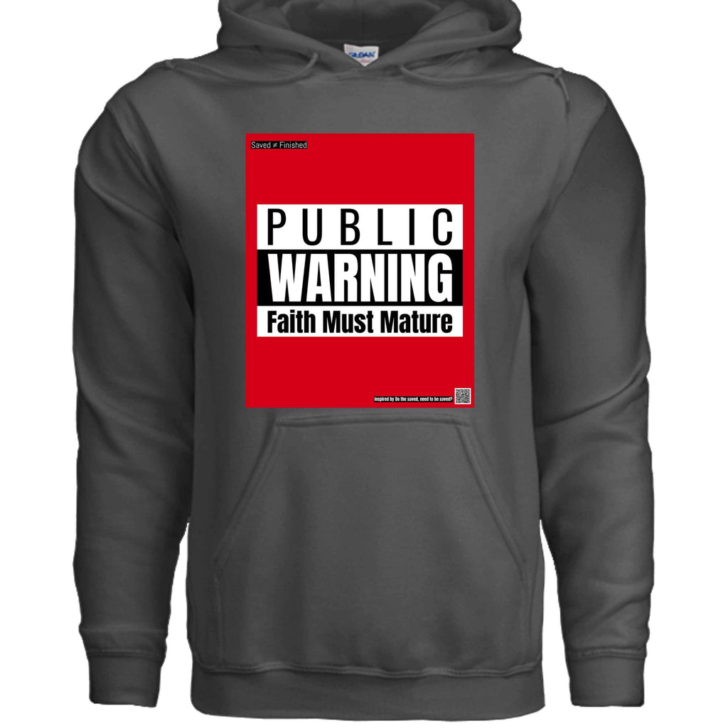 Faith Must Mature Hoodie