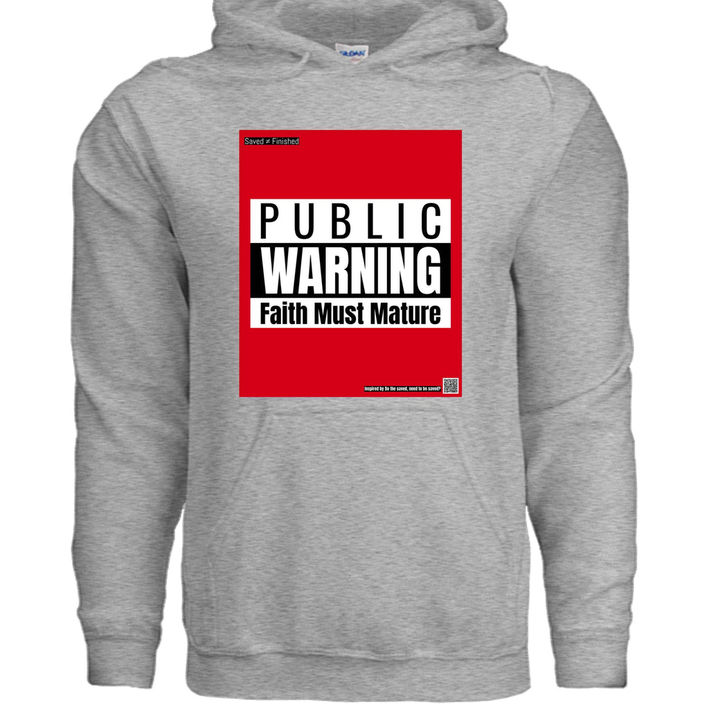 Faith Must Mature Hoodie