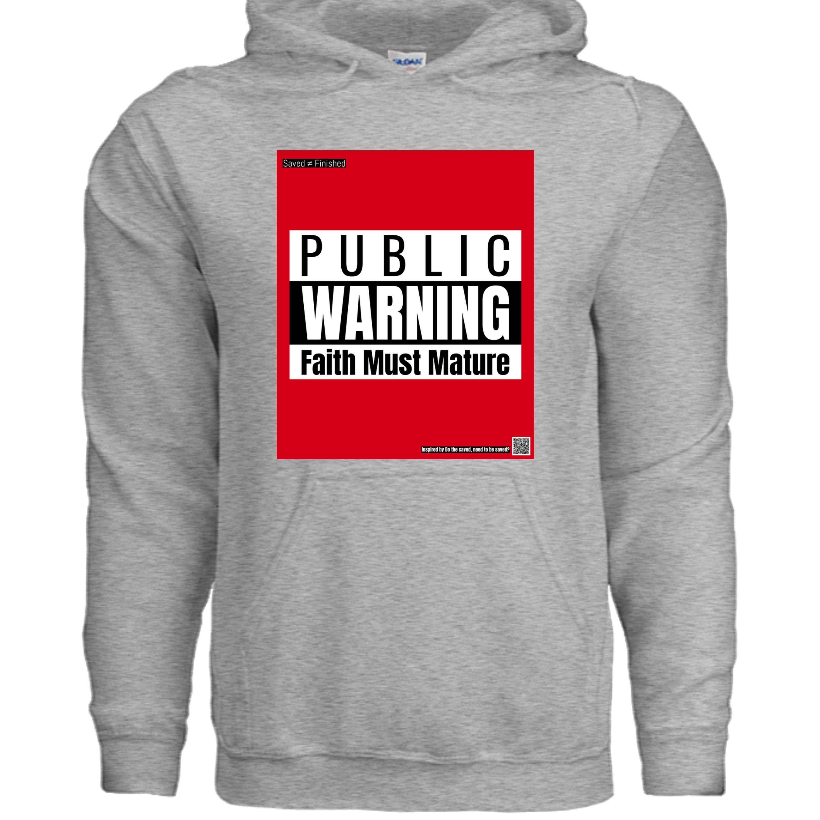 Faith Must Mature Hoodie