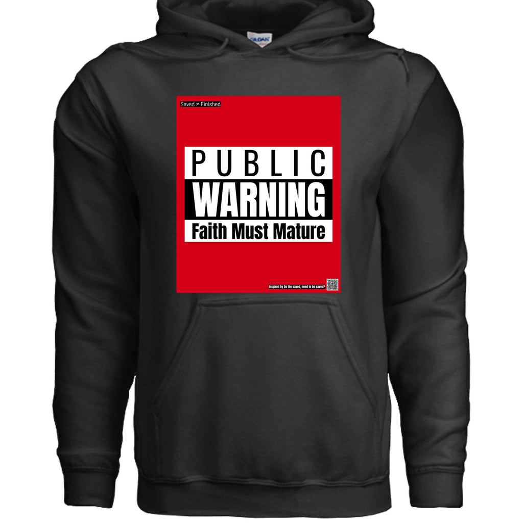Faith Must Mature Hoodie