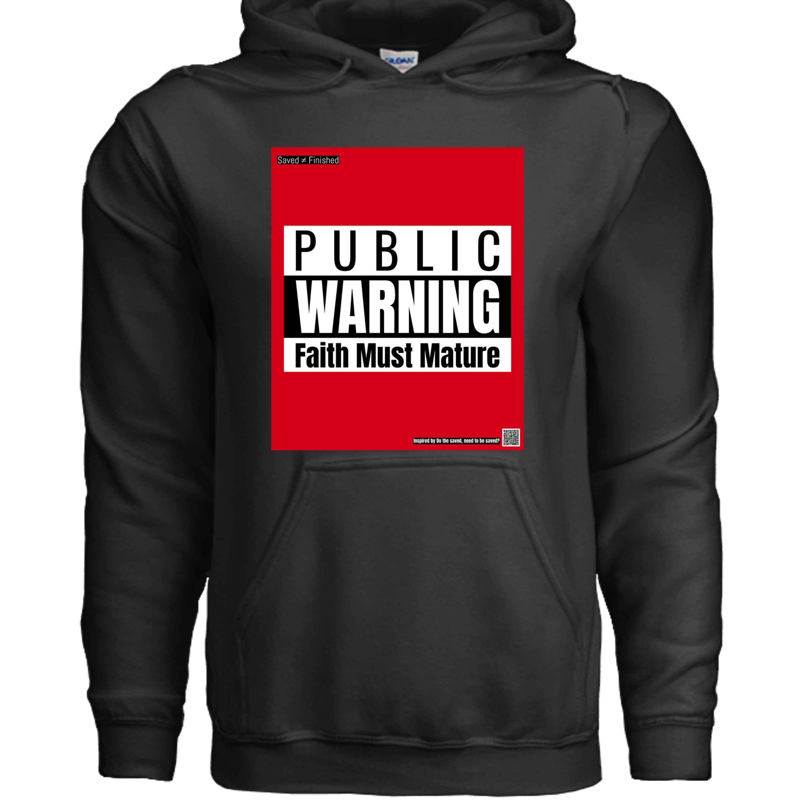 Faith Must Mature Hoodie