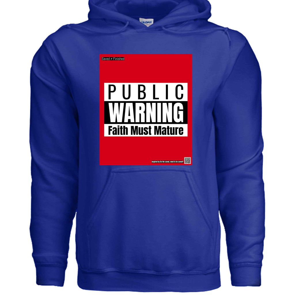 Faith Must Mature Hoodie