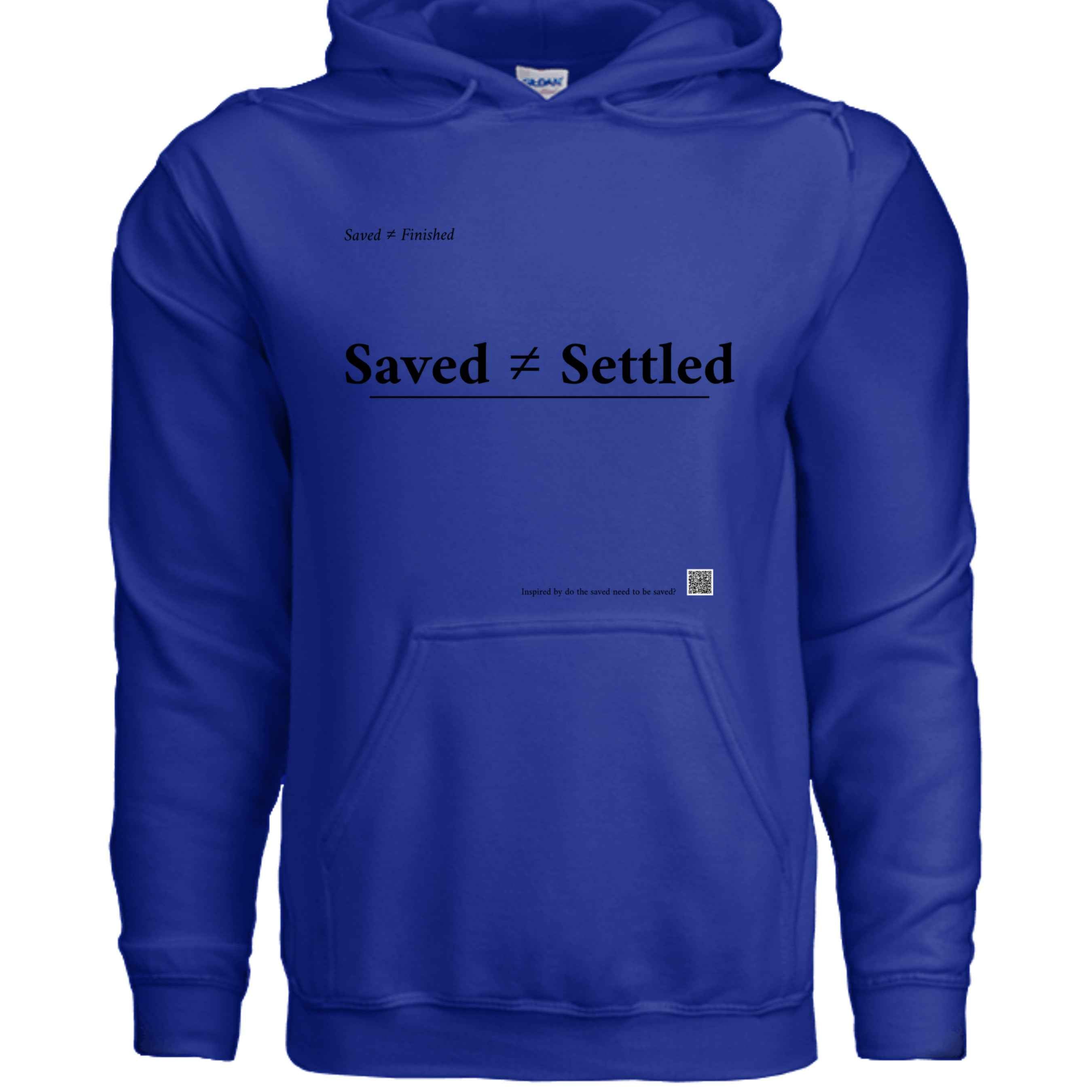 Saved Not Settled Hoodie