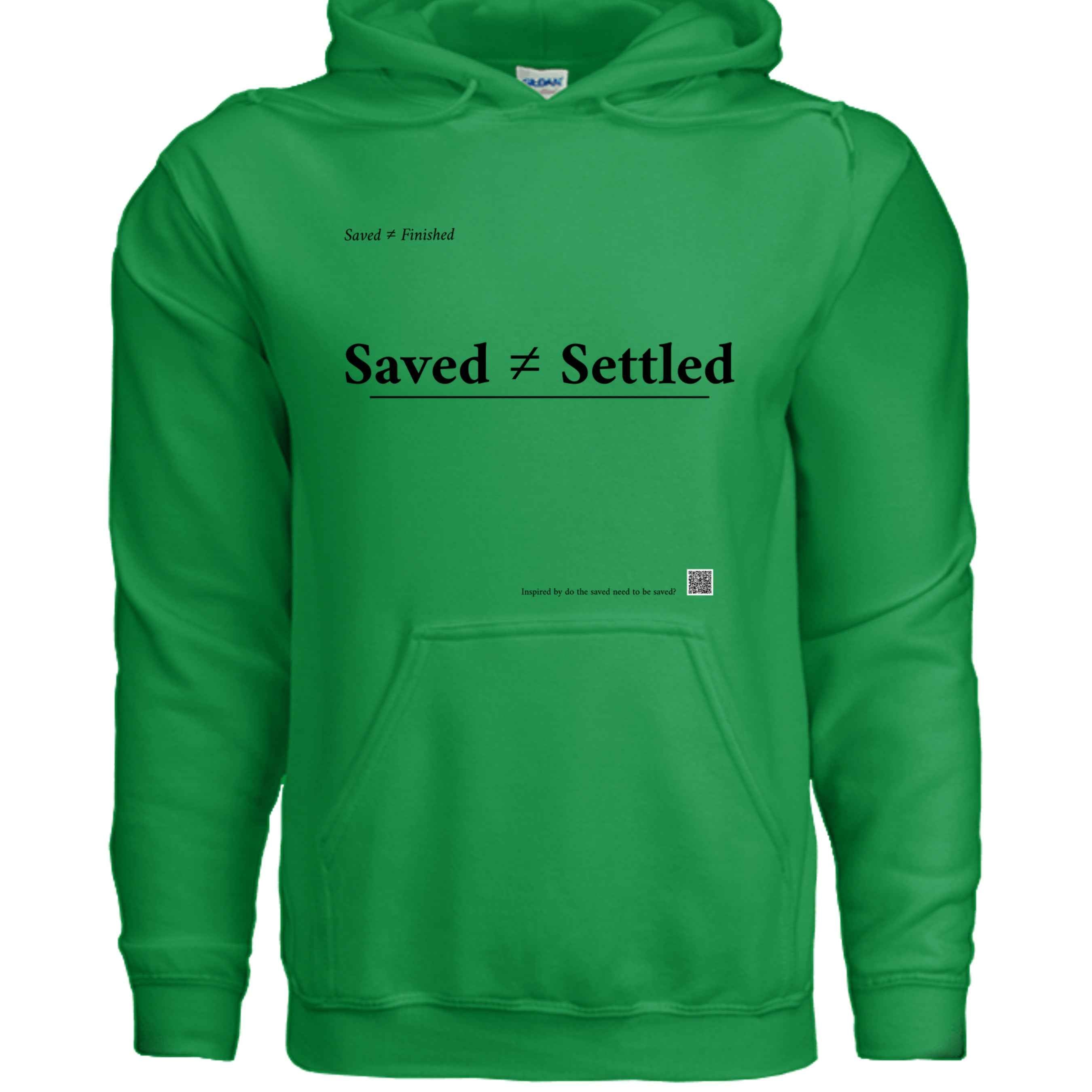 Saved Not Settled Hoodie