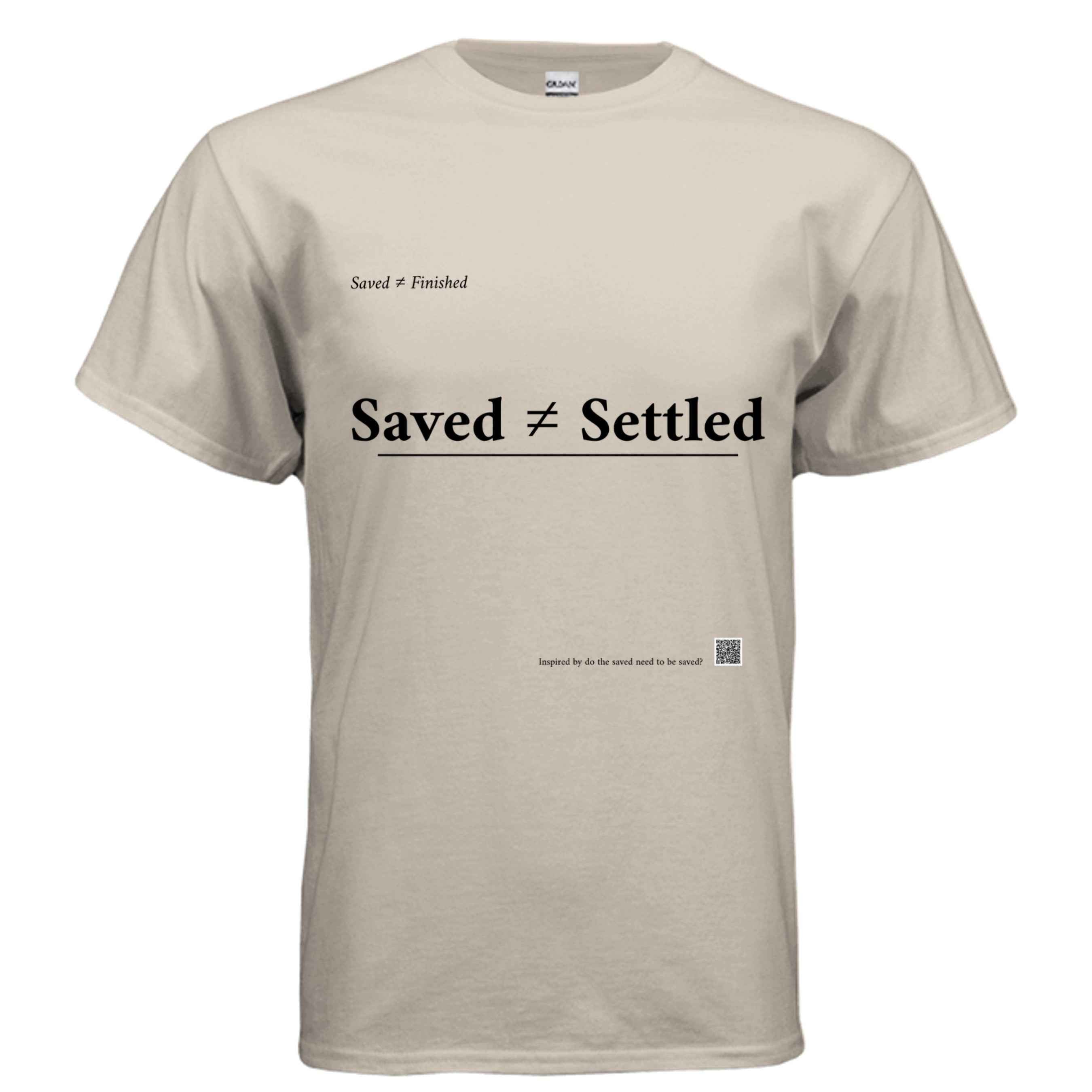 Saved Not Settled Tee