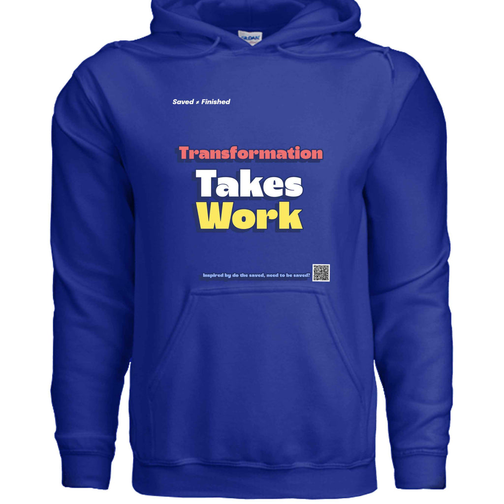 Takes Work hood